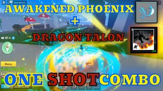 『AWAKENED PHOENIX+DRAGON TALON』One Shot Combo | Blox Fruit Update 17 Part 2