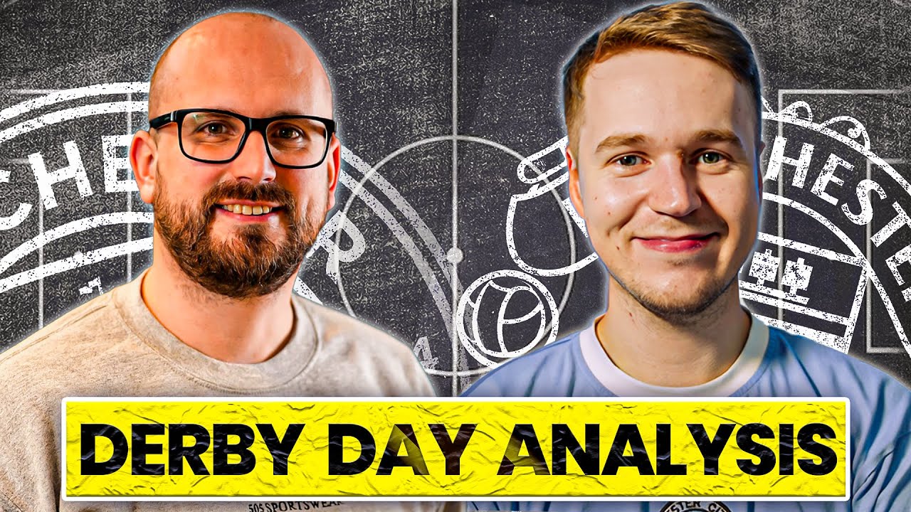 Manchester Derby Tactical Breakdown | Touchline Talk ft. Jon Mackenzie