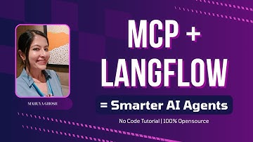 MCP + #Langflow: Build Smarter Agentic AI Workflows (No Code Tutorial)