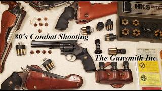 Combat Shooting; My Equipment & Experiences At Combat Matches In Arizona In the 1980's S&W Revolvers