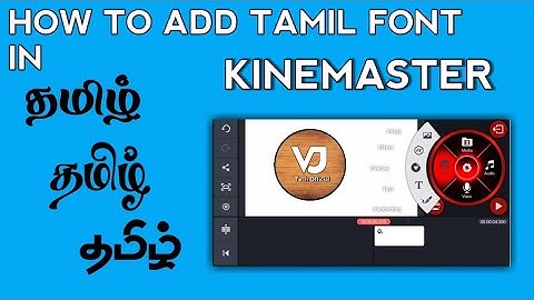 How to Add Tamil Font in Kinemaster | Editing Tutorial | Vijay Tech Official.