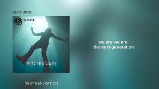 Bent Ardi - Next Generation ( Audio Lyric) Into the light Album