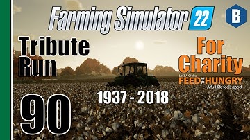 FARMING SIMULATOR 22 - Grandpa Tribute Run (For Charity) - ELMCREEK MAP - Part 90 - FS22 LET