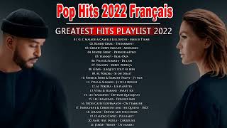 Best Hits Album 2022 - Chansons Francaise 2022 - Chansons 20222 Nouveauté