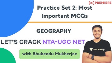 Practice Set 2: Most Important MCQs | Geography | NTA UGC NET Paper 2 | Shubendu Mukherjee