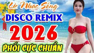 LK Nhạc Sống Thôn Quê Mới Nhất 2026 CẢ XÓM PHÊ - LK Nhạc Sống Disco Quê Hương Ngọt Ngào TOÀN BÀI HAY
