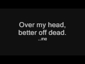 Sum 41 - Over My Head (Better Off Dead) (Acoustic) (with lyrics)