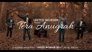 Tera Anugrah by United Worship-official