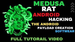 Medusa RAT Android Hacking Explained 🔥 | Full Payload Creation Tutorial | Medusa RAT Uncovered 😈
