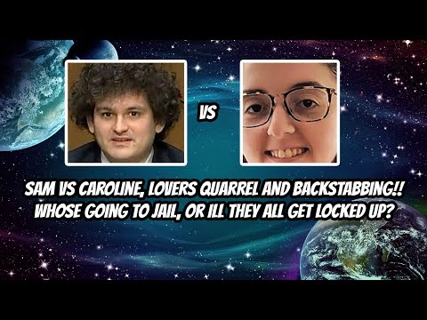 FTX Lovers' Quarrel. Sam vs Caroline. Whose going to jail?