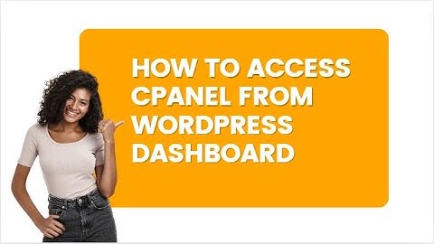 How to Access cPanel From WordPress Dashboard