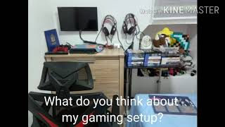 My gaming setup. -