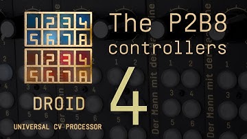 DROID Episode 4 - The P2B8 controllers