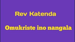 Omukriste ino nangala