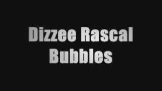 Dizzee Rascal - Bubbles