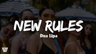 Dua Lipa - New Rules (Letra/Lyrics)