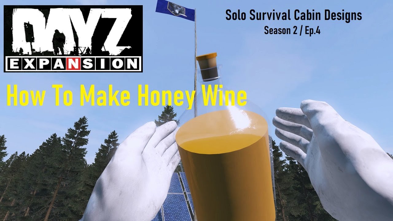 DayZ - Make Honey Wine It's Good For The Sole ( SSCD - Season 2 / Ep.4 )