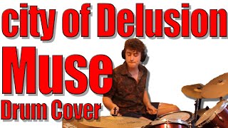 City of Delusion - Muse | Drum Cover!