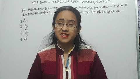 MOLECULAR SPECTROSCOPY AND QUANTUM | CSIR NET DECEMBER 2018 | SOLVED QUESTIONS | FULL EXPLANATION