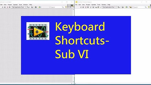 LabVIEW Keyboard Shortcut_Sub VI