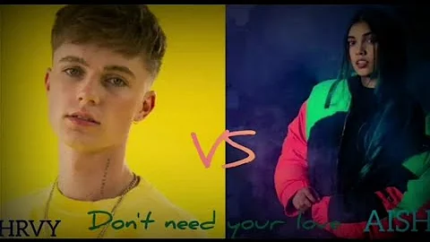 Don't need your love -(DNYL) || English (#HRVY)  vs Hindi (#AiSh) || Attitude song 2021