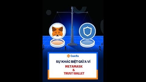 Sự khác biệt giữa ví Metamask và Trust Wallet