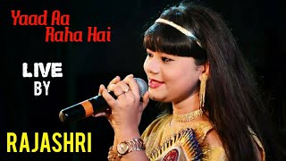 Video thumbnail of "Yaad Aa Raha Hai || Bappi Lahiri || Live by Rajashri Bag"