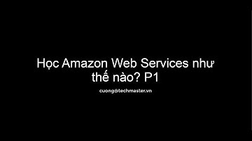 Cách học AWS cho người mới bắt đầu hiệu quả nhất - phần 1 | Learn AWS The Hard Way | Techmaster