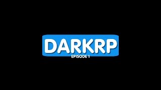 [GMOD] DarkRP - Premiers pas - Épisode 1