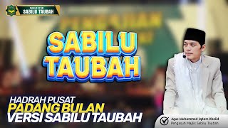 PADANG BULAN VERSI HADRAH PUSAT SABILU TAUBAH || GUS IQDAM