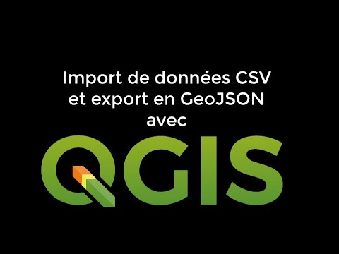 Import CSV et export GeoJSON  avec QGIS