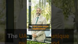 The UAE's Most Unique Neighbourhood