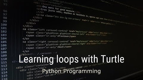 Introduction to Python - Lesson 3 - Loops with Turtle