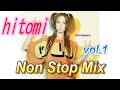【hitomi DJ mix vol.1】#hitomi