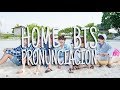 HOME - BTS [Pronunciación] [Fácil]