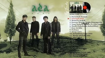 ADA BAND HITS TERBARU KOMPILASI LAGU POPULER ADA BAND 2025 FULL TANPA IKLAN