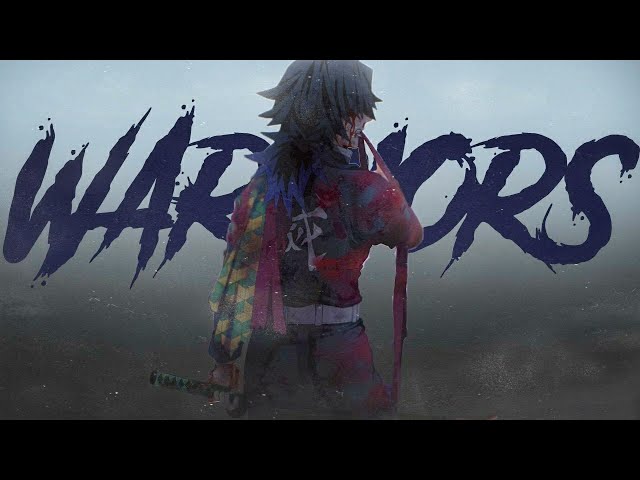 Warriors | AMV | Anime Mix class=