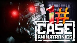 Case animatronics 1#"Прохождение"