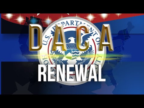 Big trouble if you don&#39;t renew DACA on time