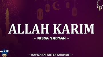Nissa Sabyan - Allah Karim (Lirik Arab, Latin & Terjemahan)