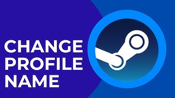 How to Change Profile Name on Steam 2024