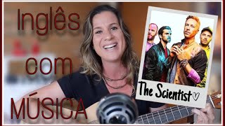 Aprenda Ingls Com Msica  Coldplay  The Scientist