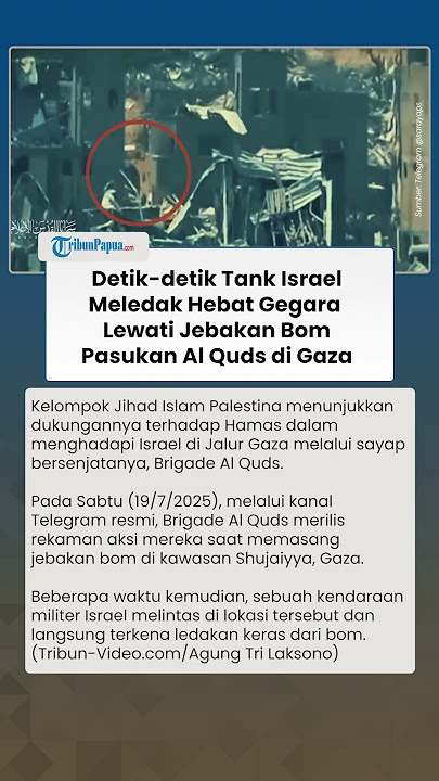 Detik-detik Tank Israel Lewati Jebakan Bom yang Ditanam Pasukan Al Quds di Gaza, Picu Ledakkan Hebat