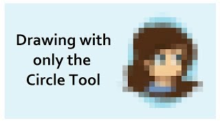 Drawing with only the Circle Tool