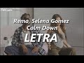 Rema, Selena Gomez - Calm Down ❤️| LETRA (Traducida al Español)