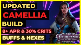 PF: WOTR ENHANCED -  CAMELLIA Build: 8+ APR & 30% CRITS, BUFFS + HEXES All In One!