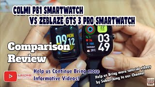Colmi P81 Smartwatch VS Zeblaze GTS 3 Pro Smartwatch - Comparison Review