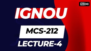 MCS-212 LECTURE-4 #ignou #ignousolvedassignment #ignoumca