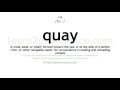 Quay pronunciation and definition