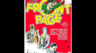 Adolphe Menjou & Pat O'Brien in Lewis Milestone's "The Front Page" (1931) -  w/Edward Everett Horton